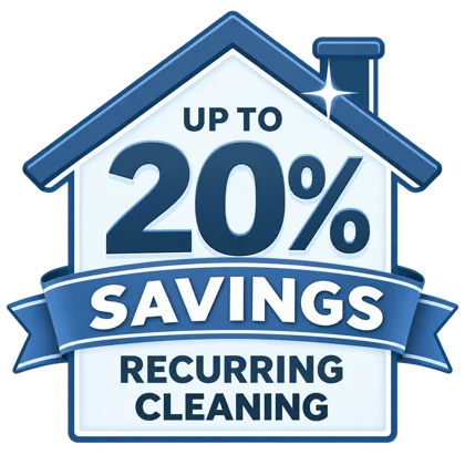 Up to 20% savings on recurring cleaning